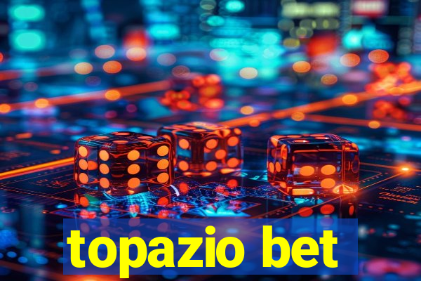 topazio bet